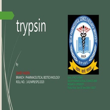 Trypsin including sources, extraction, purification and applications