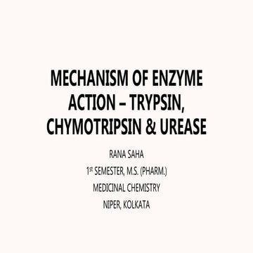 Trypsin, chymotripsin & urease