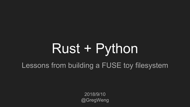 Rust + python: lessons learnt from building a toy filesystem