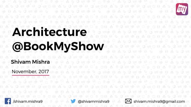 Architecture @ BookMyShow - trySwift Bangalore | PDF