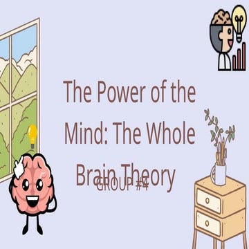 The Power of the Mind: The Whole Brain Theory