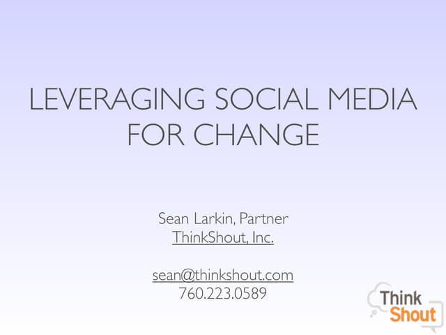 Leveraging Social Media for Change