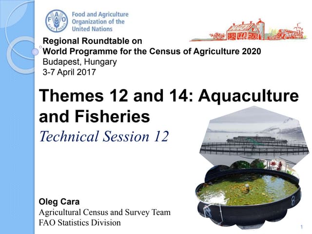 Census Themes 12 and 14 – Aquaculture and Fisheries : Technical Session 12