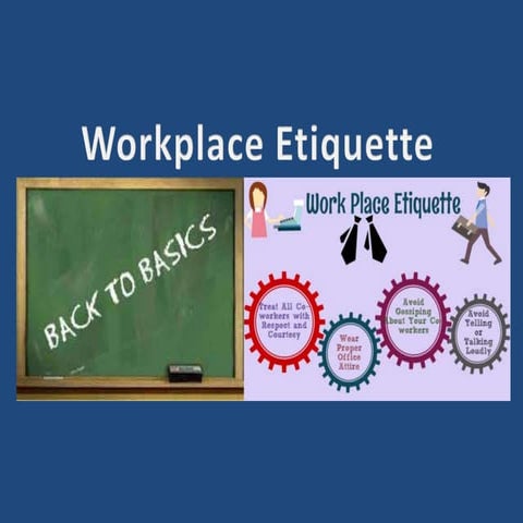 Work place etiquette