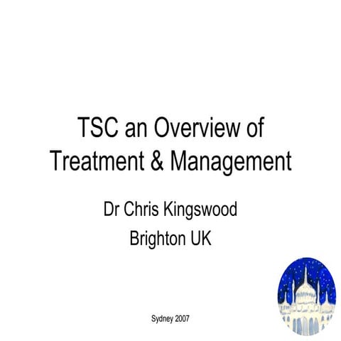 TSC: An Overview Of Treatment & Management