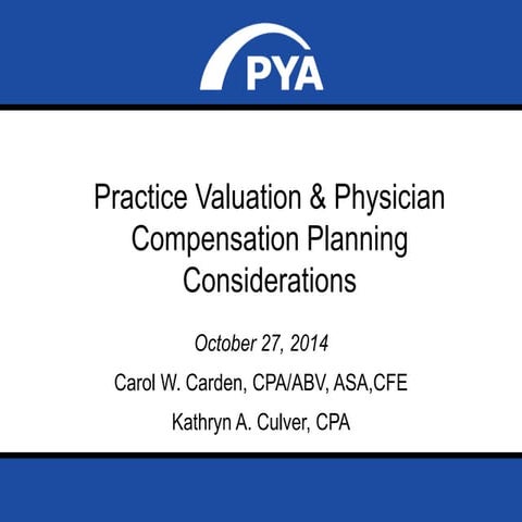 Practice Valuation & Physician Compensation Planning Considerations