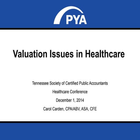 Valuation Issues in Healthcare