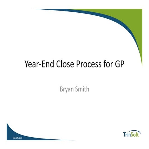Year-End Close Process for Microsoft Dynamics GP