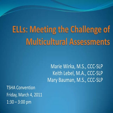 Assessment of English Language Learners:  A Bilingual Approach