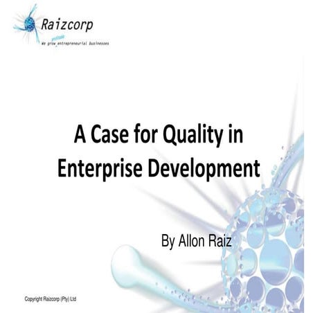 A case for quality in enterprise development - Tshikululu Serious Enterprise ...