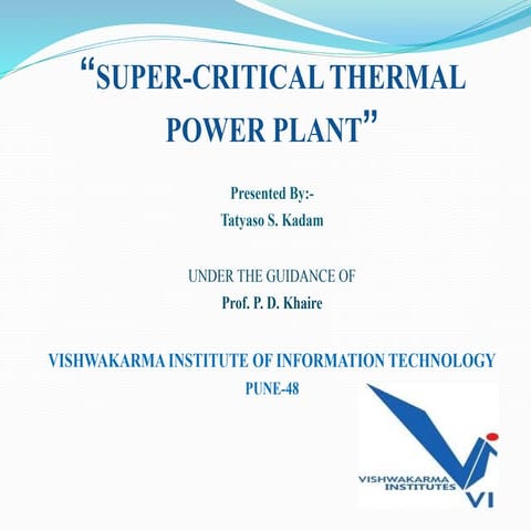 SUPER-CRITICAL THERMAL POWER PLANT by Tatyaso Kadam