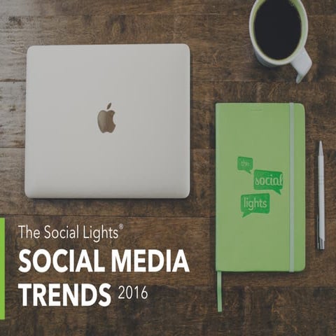 Q3 | 2016 Social Media Trends Report