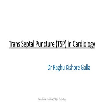 Trans septal Puncture in Cardiology