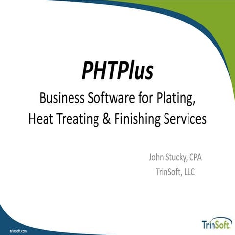 PHTPlus: Business Software for Plating, Heat Treating & Finishing Services