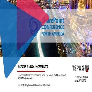 SharePoint Conference 2018 North America Announcements #spc18 #tspug
