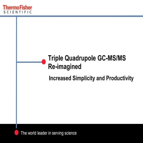Triple Quadrupole Gas Chromatography-Mass Spectrometry/Mass Spectrometry Re-i...