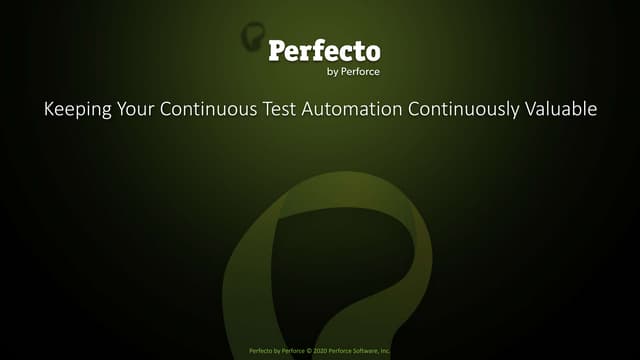 Keeping Your Continuous Test Automation Continuously Valuable
