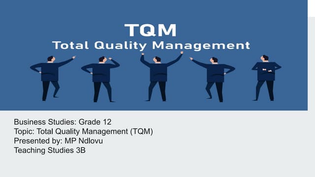 Total Quality Management : A presentation by a third year student.