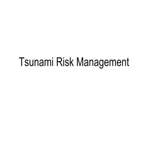 Tectonics: Tsunami risk management