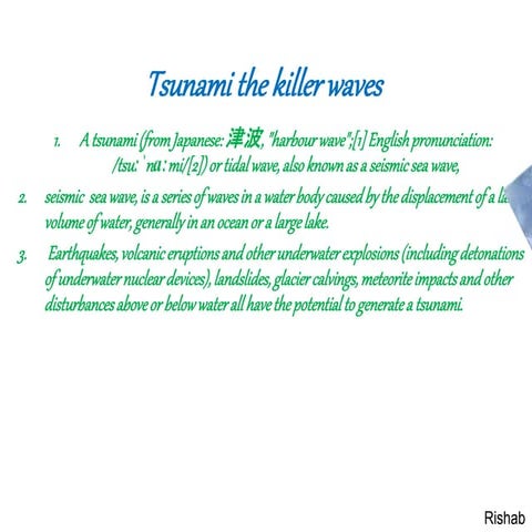 Tsunami the killer waves made by rishab ,ppt