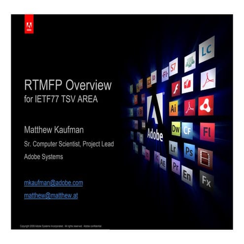 RTMFP Overview for IETF77