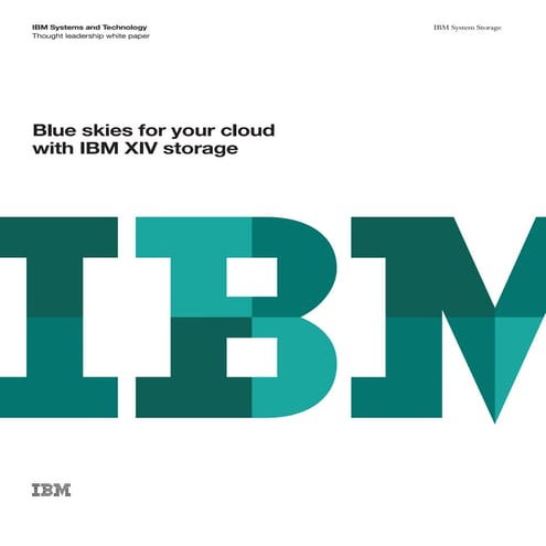 Blue Skies for Your Cloud with IBM XIV Storage 