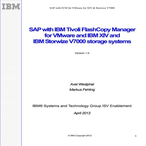 SAP with IBM Tivoli FlashCopy Manager for VMware and IBM XIV and IBM Storwize...