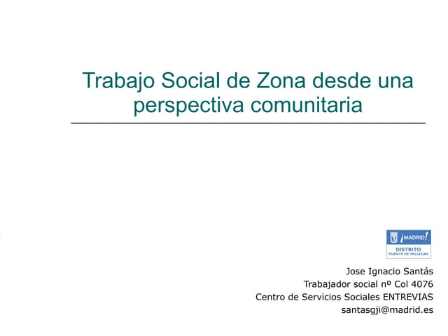 Trabajo social comunitario ssociales madrid