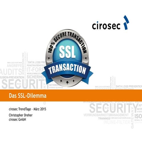 cirosec TrendTage März 2015 - Das SSL Dilemma