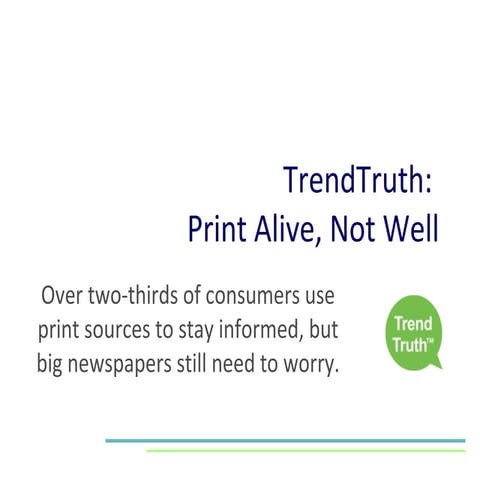 Trend Truth: Print Alive, Not Well