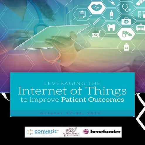 Leveraging the Internet of Things to Improve Patient Outcomes