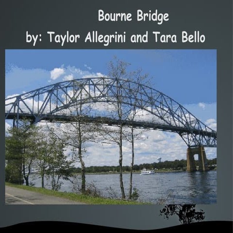 The Bourne Bridge ODP