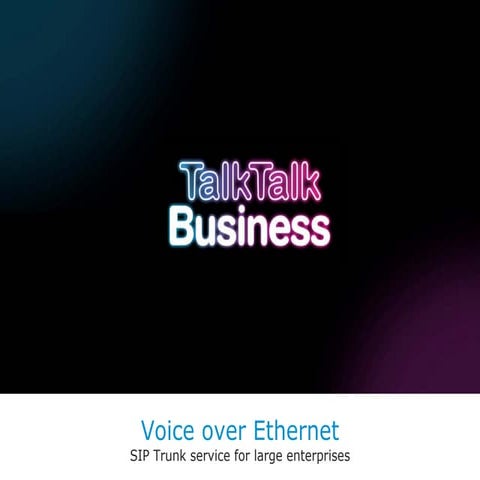 Voice over Ethernet - SIP Trunk Service for Large Enterprises