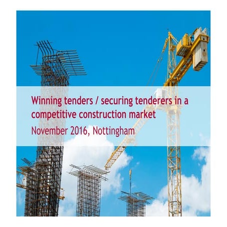 Winning tenders / securing tenderers in a competitive construction market - N...