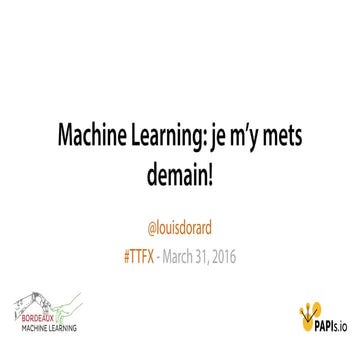 Machine Learning: je m'y mets demain!