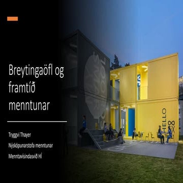 Breytingaöfl og framtíð menntunar