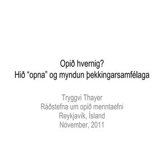 Opið hvernig? Hið "opna" og myndun ...