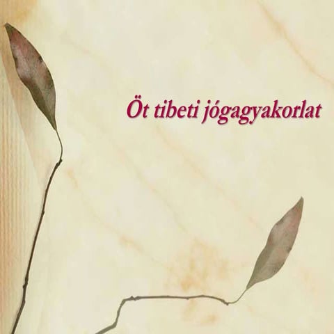 öT tibeti jógagyakorlat