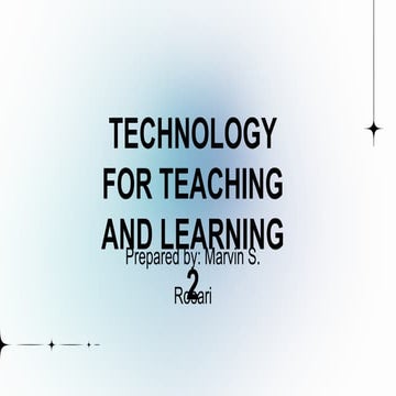 TECHNOLOGY FOR TEACHING LEARNING 2 slides.pptx