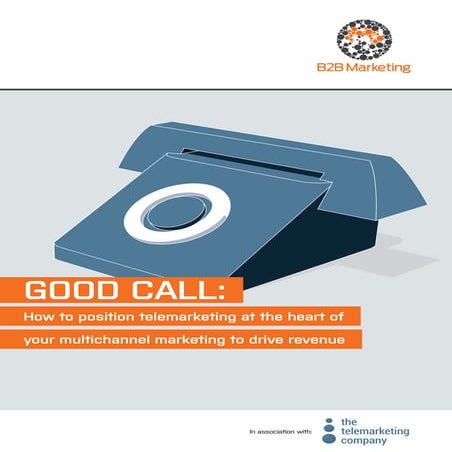 Good Call: How to use Telemarketing
