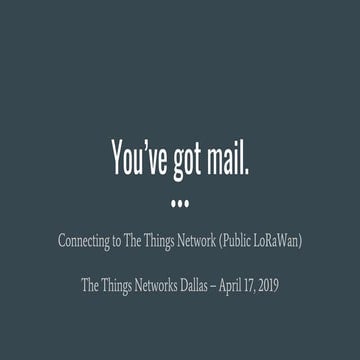 TTN (The Things Network) Dallas - April 17, 2019