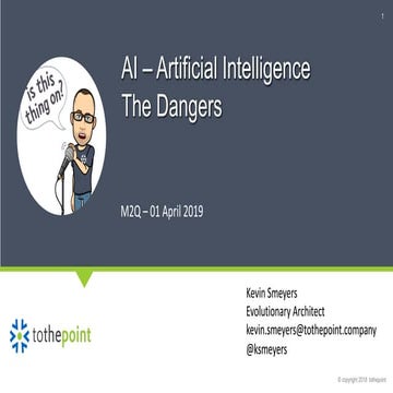 The Dangers of Machine Learning