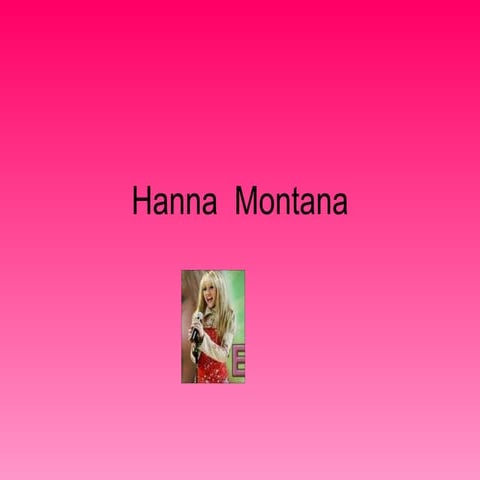 Hanna Montana