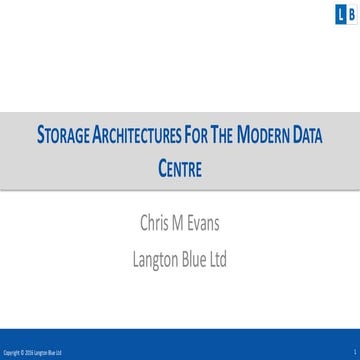 TechTarget Event - Storage Architectures for the Modern Data Centre – Chris E...