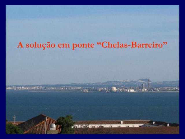 A travessia em ponte Chelas-Barreiro