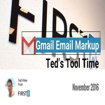 Gmail Email Markup - Ted's Tool Time