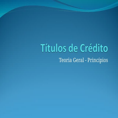 Comprehensive Overview of Credit Titles and Cambial Law Principles | PPT