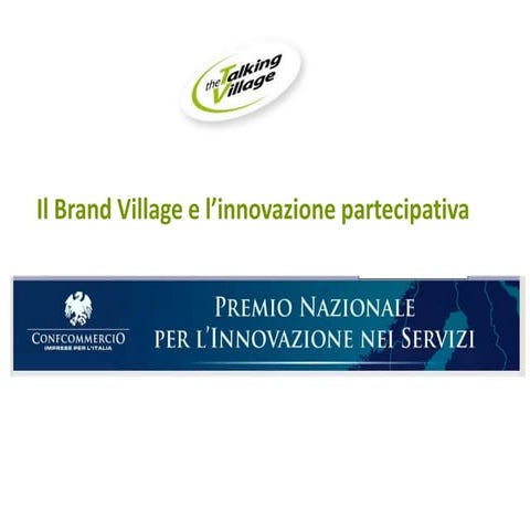 The Talking Village presenta: il Brand Village