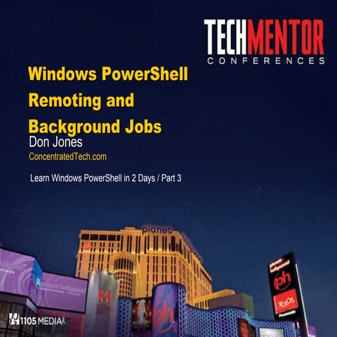PowerShell Remoting and Jobs (TechMentor Fall 2011)