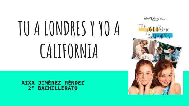 Tu a londres y yo a california